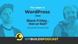 This Week in WordPress #140