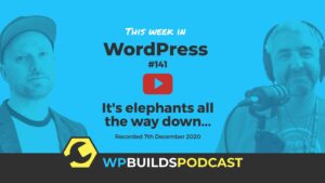 This Week in WordPress #141