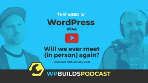 This Week in WordPress #146