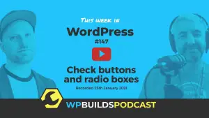 This Week in WordPress #147