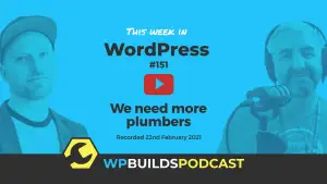 This Week in WordPress #151