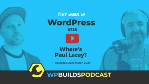 This Week in WordPress #155