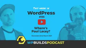 This Week in WordPress #155