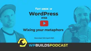 This Week in WordPress #158