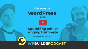 This Week in WordPress #168