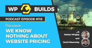 118 – We know nothing about website pricing
