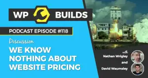 118 – We know nothing about website pricing