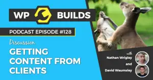 128 – Getting content from clients