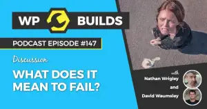 147 – What does it mean to fail?