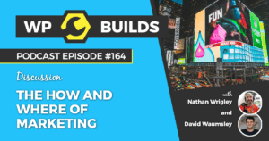 164 – The how and where of marketing