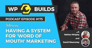 175 – Having a system for ‘Word of Mouth’ marketing with Jason Resnick