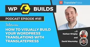 181 – How to visually build your WordPress translations with TranslatePress