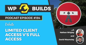 184 – Limited client access v’s full access