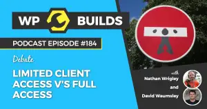 184 – Limited client access v’s full access