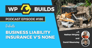 186 – Business liability insurance v’s none