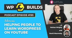 193 – Helping people to learn WordPress on YouTube