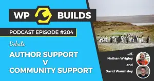 204 – Author Support V Community Support