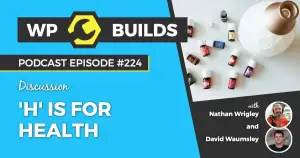 224 – ‘H’ is for Health