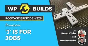 228 – ‘J’ is for Jobs