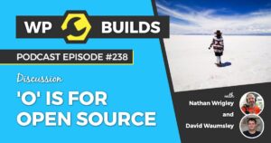 238 – ‘0’ is for Open Source
