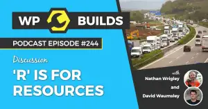 244 – ‘R’ is for Resources