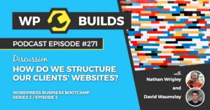 271 – How do we structure our clients’ websites?