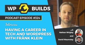 324 – Having a career in tech and WordPress with Fränk Klein