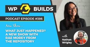 386 – What just happened? A new show with Rae Morey from The Repository. Episode 1.