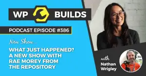 386 – What just happened? A new show with Rae Morey from The Repository. Episode 1.