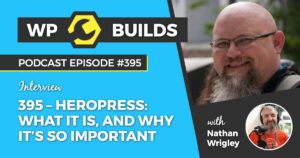 395 – HeroPress: What it is, and why it’s so important