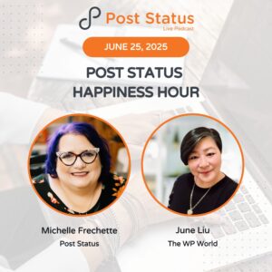 Post Status Happiness Hour | Session Thirty Three