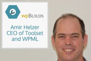 22 – Amir Helzer, CEO of Toolset and WPML