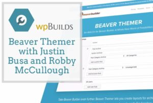 25 – Beaver Themer with Justin Busa and Robby McCullough