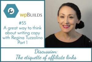 55 – A great way to think about writing copy with Regina Tuzzolino – Part 1