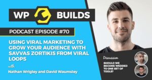 70 – Using Viral Marketing to grow your audience with Savvas Zortikis from Viral Loops