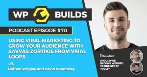 70 – Using Viral Marketing to grow your audience with Savvas Zortikis from Viral Loops