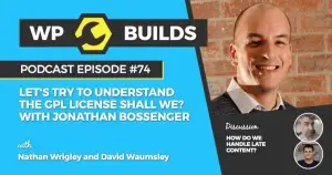 74 – Let’s try to understand the GPL license shall we? With Jonathan Bossenger