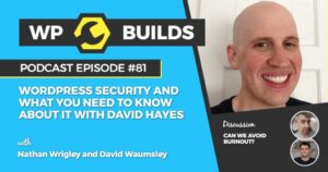 81 – WordPress security and what you need to know about it with David Hayes