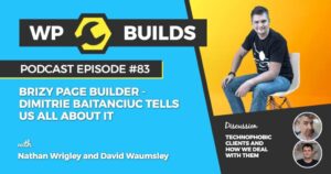 83 – Brizy Page Builder – Dimitrie Baitanciuc tells us all about it