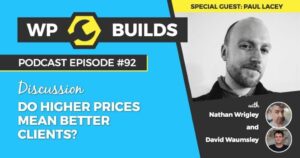 92 – Do higher prices mean better clients?