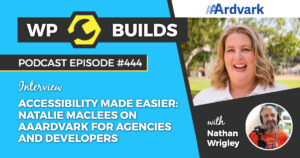 444 – Accessibility made easier: Natalie MacLees on Aaardvark for agencies and developers