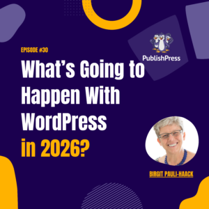 What’s Going to Happen With WordPress in 2026?
