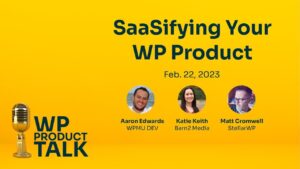 SaaSifying Your WP Product