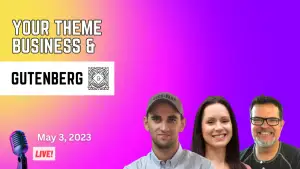 Navigating the Gutenberg Landscape: Building a Profitable WP Theme Business