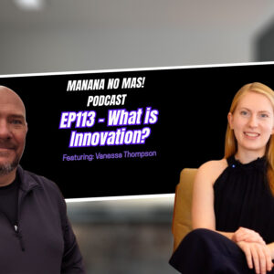 EP113 – Innovation with Vanessa Thompson