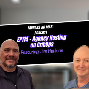 EP114 – Jim Hankins Introduces CribOps Agency Hosting