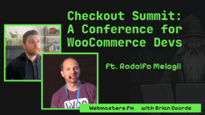 Checkout Summit: A Conference for WooCommerce Devs ft. Rodolfo Melogli