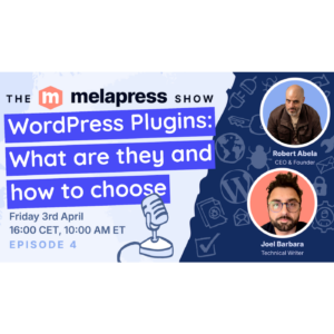 WordPress Plugins: What Are They & Choosing The Right Ones
