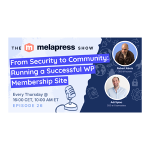 Running a Successful WordPress Membership Site | Adi Spiac (Cozmoslabs)