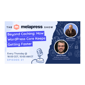 Beyond Caching: How WordPress Core Keeps Getting Faster | Weston Ruter (WP Engine)
